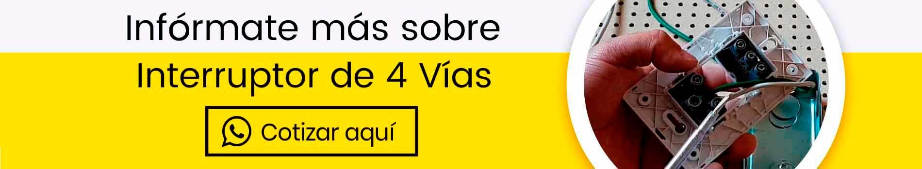 bca-cta-cot-interruptor-de-4-vias-cotizar-casa-lima