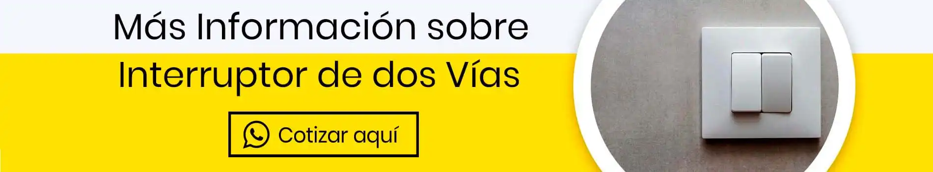 bca-cta-cot-interruptor-de-dos-vias-cotizar-casa-lima