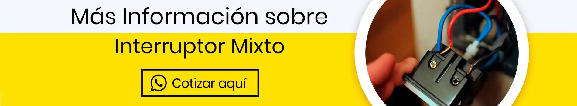 bca-cta-cot-interruptor-mixto-cotiza-casa-lima