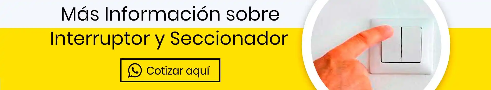 bca-cta-cot-interruptor-y-un-seccionador-cotizar-aqui-casa-lima