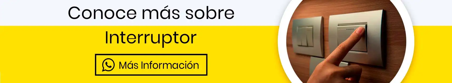 bca-cta-inf-interruptor-mas-informacion