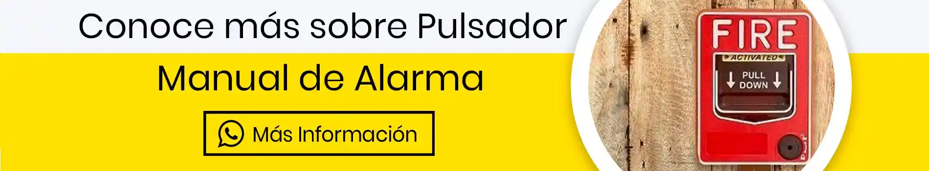 Pulsador Manual de Alarma ¿Qué es? Pulsador Manual de Alarma ¿Qué es?