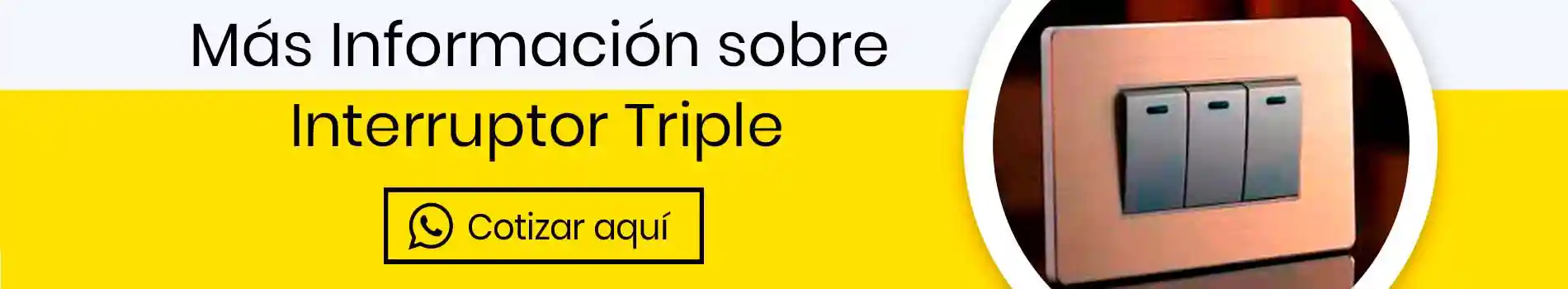 bca-cta-cot-interruptor-triple-cotizar-aqui-casa-lima