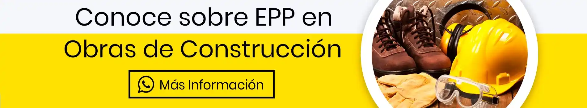 bca-cta-inf-epp-en-obras-de-construccion-mas-infor