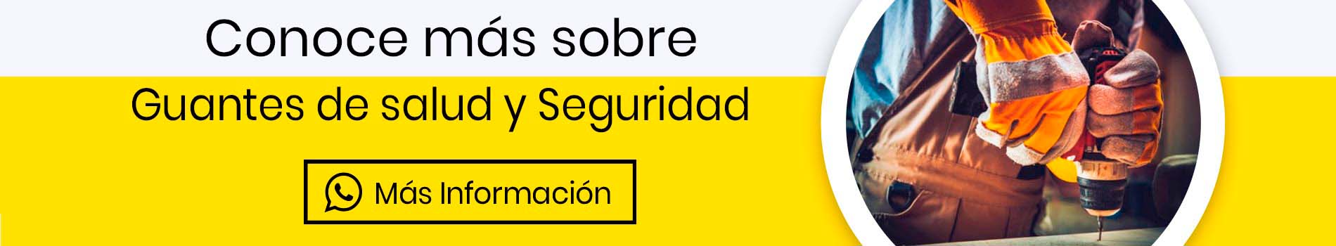 bca-cta-inf-guantes-de-salud-y-seguridad-mas-informacion-casa-lima