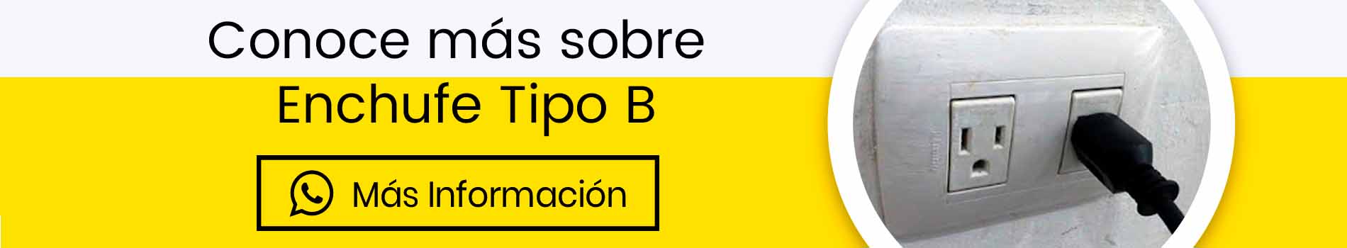 Enchufe Y Tomacorriente Tipo B: ¿Cuáles Son? — Grupo Casa Lima