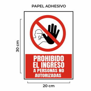 Venta de Señalética Prohibido el Ingreso a Personas No Autorizadas Papel en Lima