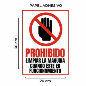 Venta de Señalética Prohibido Limpiar la Maquina Cuando este en Funcionamiento Papel en Lima